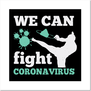 We Can Fight Coronavirus Posters and Art